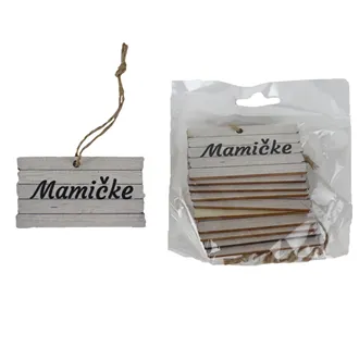 Hanging sign MAMIČKE, 10 pcs D7594/SK